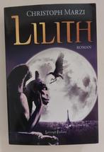 Lilith, Christoph Marzi, Boeken, Ophalen of Verzenden, Zo goed als nieuw, Christoph Marzi