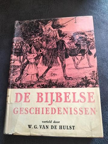 W.G. van de Hulst De Bijbelse Geschiedenissen  beschikbaar voor biedingen
