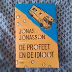 Jonas Jonasson - De profeet en de idioot, Boeken, Literatuur, Jonas Jonasson, Ophalen of Verzenden, Zo goed als nieuw, Nederland