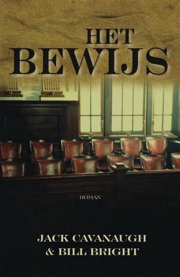 Jack Cavanaugh/Bill Bright Het Bewijs.  beschikbaar voor biedingen