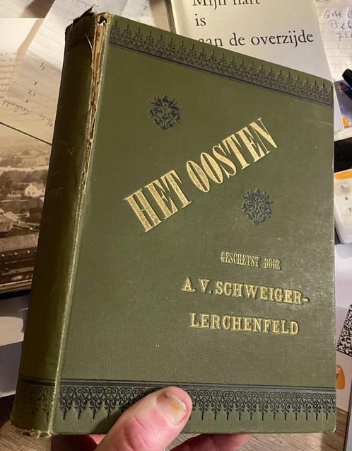 Het Oosten - A. Schweiger-Lerchenfeld, Boeken, Wetenschap, Gelezen, Natuurwetenschap, Ophalen of Verzenden