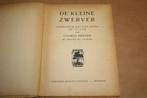 De kleine zwerver. Oorspronkelijk Jongensboek. 1946, Boeken, Ophalen of Verzenden, Gelezen