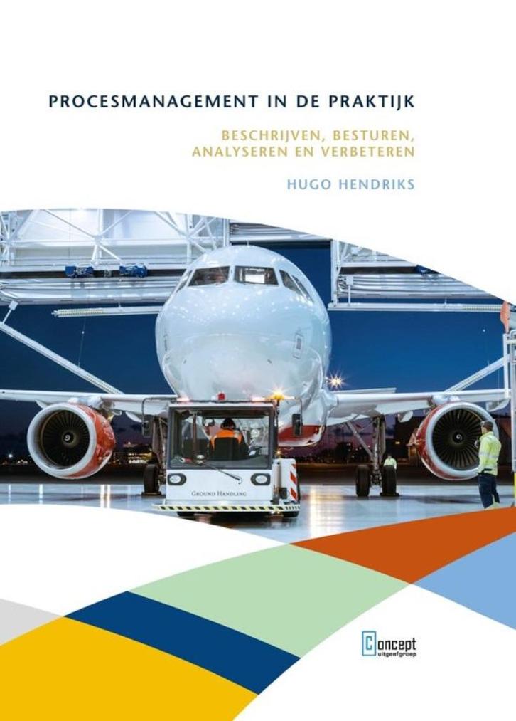 Procesmanagement in de praktijk 9789055163373 studieboek, Boeken, Studieboeken en Cursussen, Gelezen, HBO, Alpha, Ophalen of Verzenden