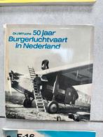 7 boeken. Boek: 50 jaar Burgerluchtvaart in Nederland, Boeken, Ophalen of Verzenden, Gelezen, Vliegtuig