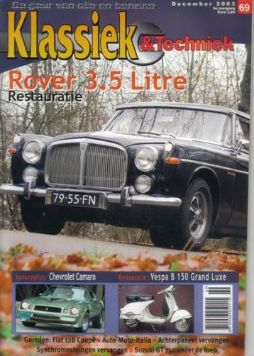 Klassiek & Techniek 69 2003 : Rover P5 - Chevrolet Camaro beschikbaar voor biedingen