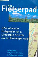 Het Fietserpad - Fietsroute Nederland, Overige atlassen, Pol van Mill, Keesjan van den Herik & Alphons van Winden, Ophalen of Verzenden