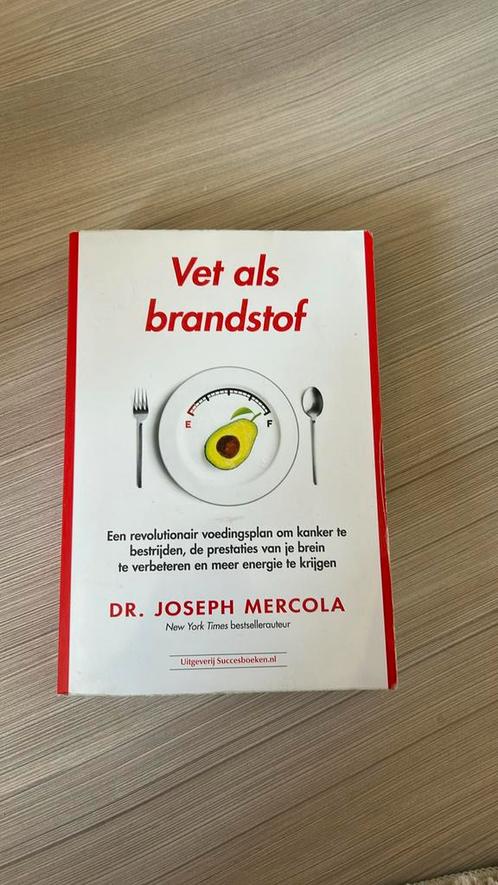 Joseph Mercola - Vet als brandstof, Boeken, Gezondheid, Dieet en Voeding, Zo goed als nieuw, Ophalen of Verzenden