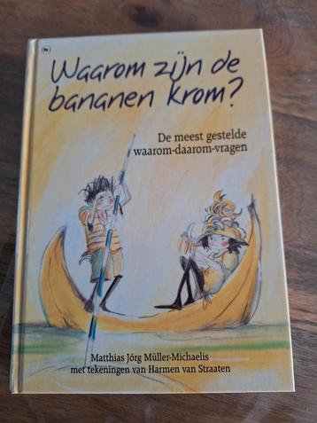 M.J. Muller-Michaelis - Waarom zijn de bananen krom? beschikbaar voor biedingen