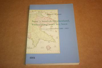 Naar t.. - reien naar Griekenland 1488-1843 beschikbaar voor biedingen