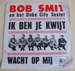 Bob Smit   Ik ben je kwijt, Ophalen of Verzenden, Gebruikt, Nederlandstalig