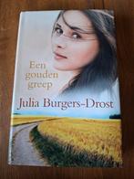 Een gouden greep - Julia Burgers-Drost, Ophalen of Verzenden, Gelezen, Julia Burgers-Drost