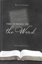 Rev. E. Venema - The school of the Word - Daily Meditations, Boeken, Christendom | Protestants, Ophalen of Verzenden, Ds. E. Venema
