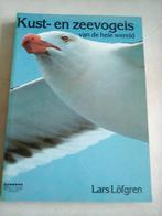 Kust- en zeevogels van de hele wereld -   Lars Löfgren, Ophalen of Verzenden, Zo goed als nieuw, Vogels