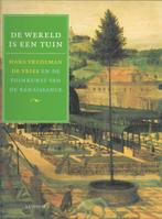 Hans Vredeman De Wereld Is Een Tuin, Boeken, Geschiedenis | Wereld, Ophalen of Verzenden, Zo goed als nieuw, Europa