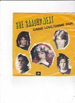 Single Sue Saad & The Next - Gimme love / Gimme Pain, Gebruikt, 7 inch, Single, Dance