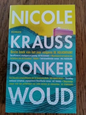 Nicole Krauss (VS) - Donker Woud; roman uit 2017. beschikbaar voor biedingen