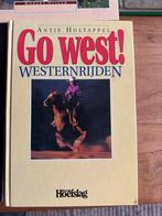 Go West! - Westernrijden door Antje Holtappel, Ophalen of Verzenden, Gelezen, Overige onderwerpen, Geschikt voor kinderen