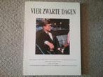 Vier zwarte dagen - overzicht dood JF Kennedy (1964), Boeken, Geschiedenis | Wereld, Ophalen of Verzenden, Noord-Amerika, 20e eeuw of later