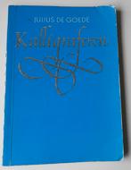 Boek:  Kalligraferen, Boeken, Gelezen, Julius de Goede, Verzenden, Overige onderwerpen