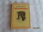 alles komt goed - peter van straaten, Ophalen of Verzenden, Gelezen, Verhalen
