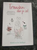Michele van den Bouwhuijsen - Trouwen doe je zo!, Ophalen of Verzenden, Zo goed als nieuw, Michele van den Bouwhuijsen