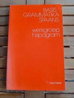 Basis Grammatika Spaans - Hispagram zgan vaste prijs, Boeken, Ophalen of Verzenden, Zo goed als nieuw, Hispagram, Non-fictie