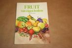 Fruit van eigen bodem. Met 60 recepten., Boeken, Gezondheid, Dieet en Voeding, Gelezen, Ophalen