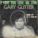 Gary Glitter - I love you love me love, Pop, Gebruikt, 7 inch, Single