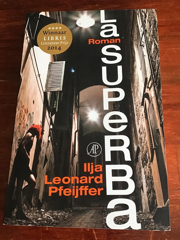 Ilja Leonard Pfeijffer - La Superba, Ophalen of Verzenden, Gelezen, Ilja Leonard Pfeijffer
