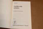 Liefdevolle Relaties — De Liefdevolle Relatie Training, Ophalen of Verzenden, Gelezen, Overige onderwerpen, Achtergrond en Informatie