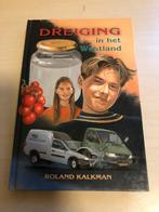 Dreiging in het Westland door Roland Kalkman, Boeken, Ophalen of Verzenden, Zo goed als nieuw