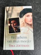 Thea Zoeteman - Het geheim van mijn moeder, Boeken, Ophalen of Verzenden, Zo goed als nieuw, Thea Zoeteman, Nederland