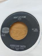 Hurricane Smith , don't let it die, Cd's en Dvd's, Vinyl Singles, Ophalen of Verzenden, Zo goed als nieuw, Pop