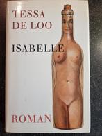Isabelle - Tessa de Loo (Roman), Ophalen of Verzenden, Gelezen, Tessa de Loo, Nederland