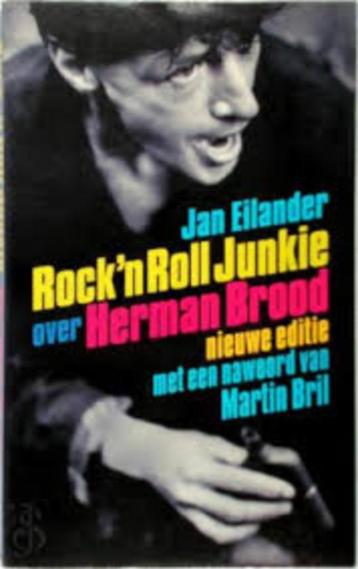 Jan Eilander: Rock 'n Rolljunkie. Over Herman Brood beschikbaar voor biedingen