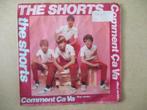 s0492 the shorts - comment ca va, Cd's en Dvd's, Vinyl Singles, Ophalen, Gebruikt, 7 inch, Single