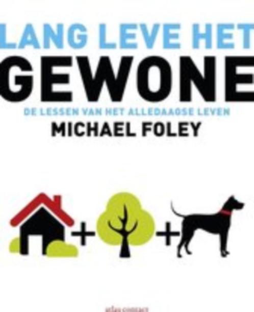 Michael Foley - Lang leve het gewone, Boeken, Romans, Nieuw, Ophalen of Verzenden