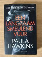 Paula Hawkins - Een langzaam smeulend vuur, Gelezen, Wereld overig, Paula Hawkins, Ophalen of Verzenden