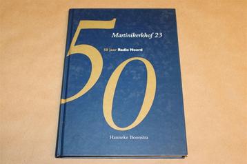 Martinikerkhof 23 — 50 Jaar Radio Noord [1946-1996] beschikbaar voor biedingen
