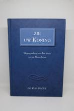 Zie uw Koning - W. Silfhout, Ophalen of Verzenden, Gelezen