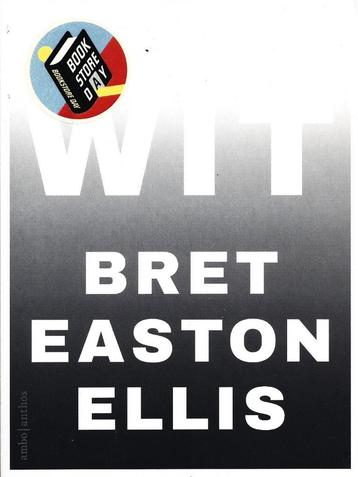 Bret Easton Ellis - Wit - ZGAN            beschikbaar voor biedingen