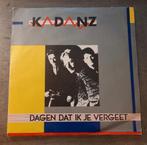 Kadanz - Dagen dat ik je vergeet, Cd's en Dvd's, Vinyl Singles, Ophalen of Verzenden, Zo goed als nieuw, Pop