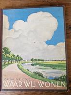Waar wij wonen - Jac p. Thysse, Boeken, Prentenboeken en Plaatjesalbums, Ophalen of Verzenden, Zo goed als nieuw