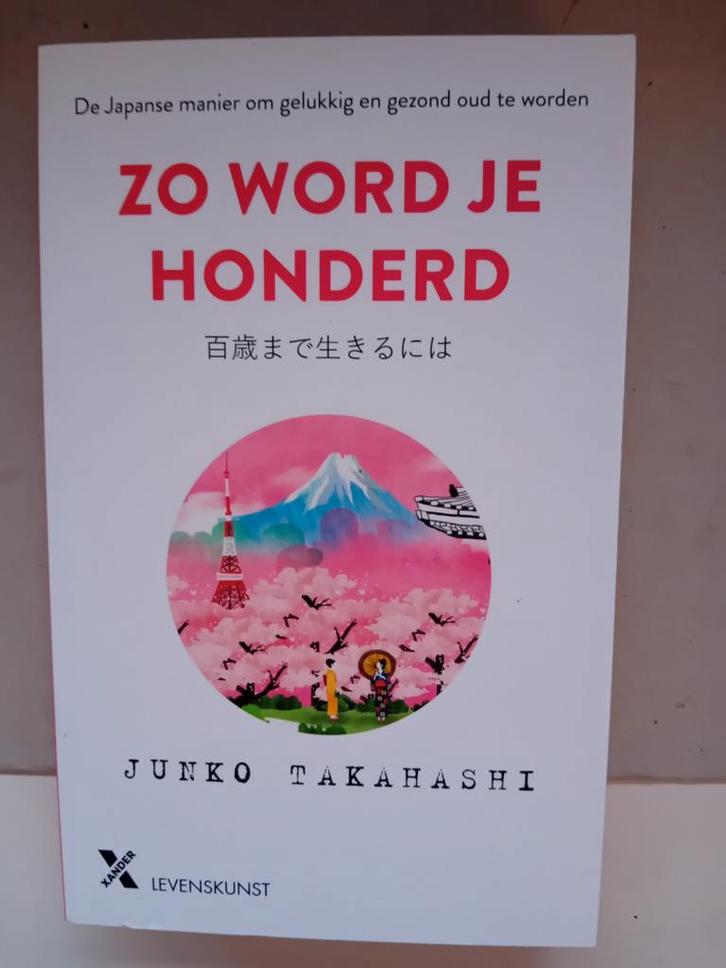 Junko Takahashi - Zo word je honderd, Boeken, Overige Boeken, Zo goed als nieuw, Verzenden