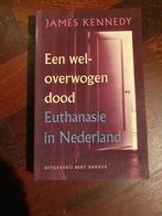 Jeffrey Kennedy - Een weloverwogen dood, Boeken, Politiek en Maatschappij, Jeffrey Kennedy, Ophalen of Verzenden, Zo goed als nieuw