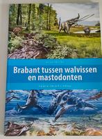 Brabant tussen walvissen en mastodonten, Boeken, Ophalen of Verzenden, Zo goed als nieuw, Noud Peters