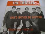 The Turtles _She'd rather be with me/Makin' my mind up =1967, Ophalen of Verzenden, Gebruikt, Pop