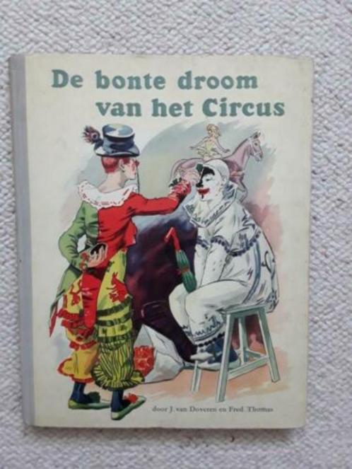 Vintage plaatjesboek - 1956 - De bonte droom van het circus, Boeken, Prentenboeken en Plaatjesalbums, Gelezen, Plaatjesalbum, Ophalen of Verzenden