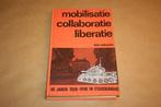 Mobilisatie Collaboratie Liberatie - Stadskanaal 1938-1948, Boeken, Geschiedenis | Stad en Regio, Gelezen, Ophalen of Verzenden