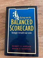 Op Kop met de Balanced Scorecard - Kaplan & Norton, Boeken, Ophalen of Verzenden, Gelezen, Management